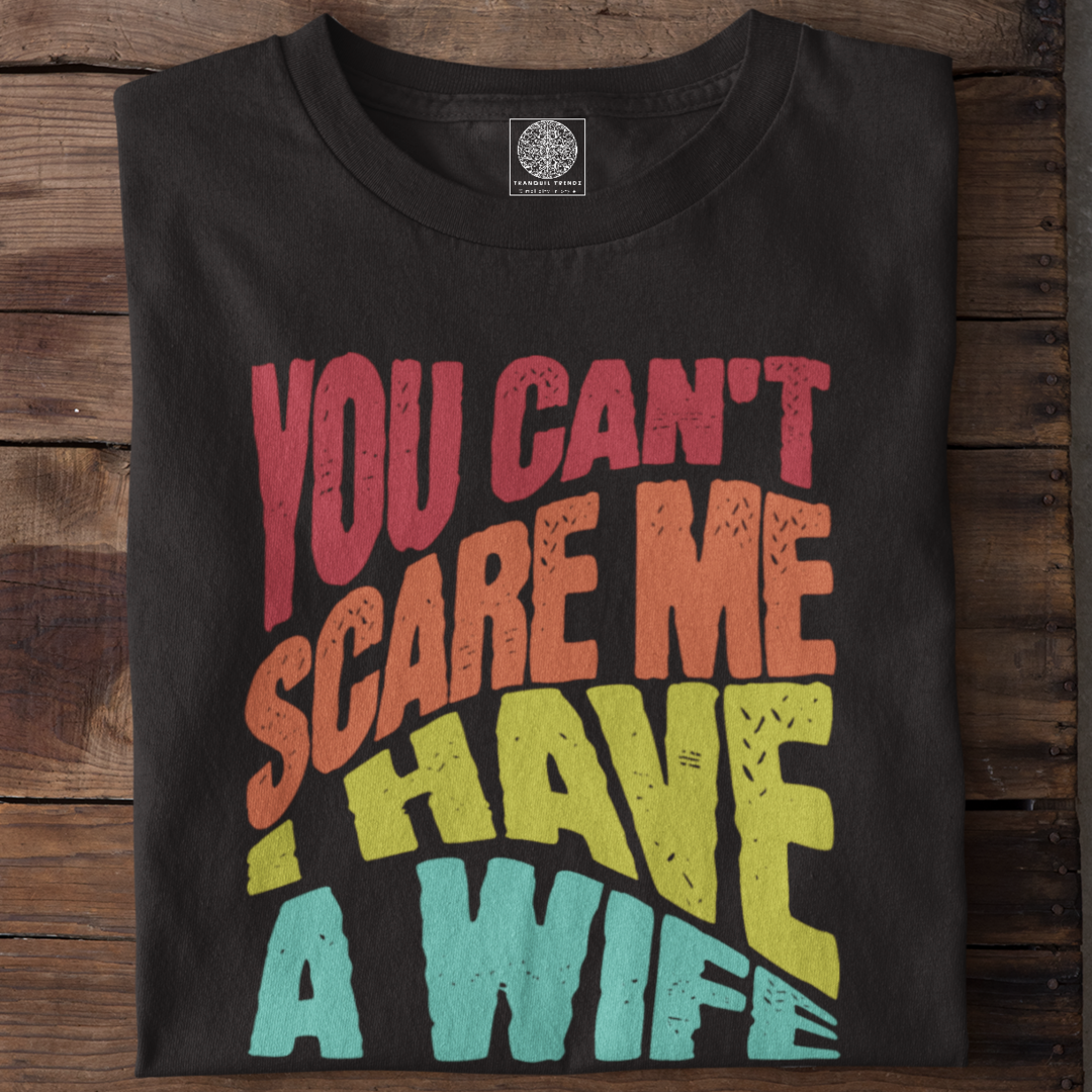 Unscareable Husband T-Shirt