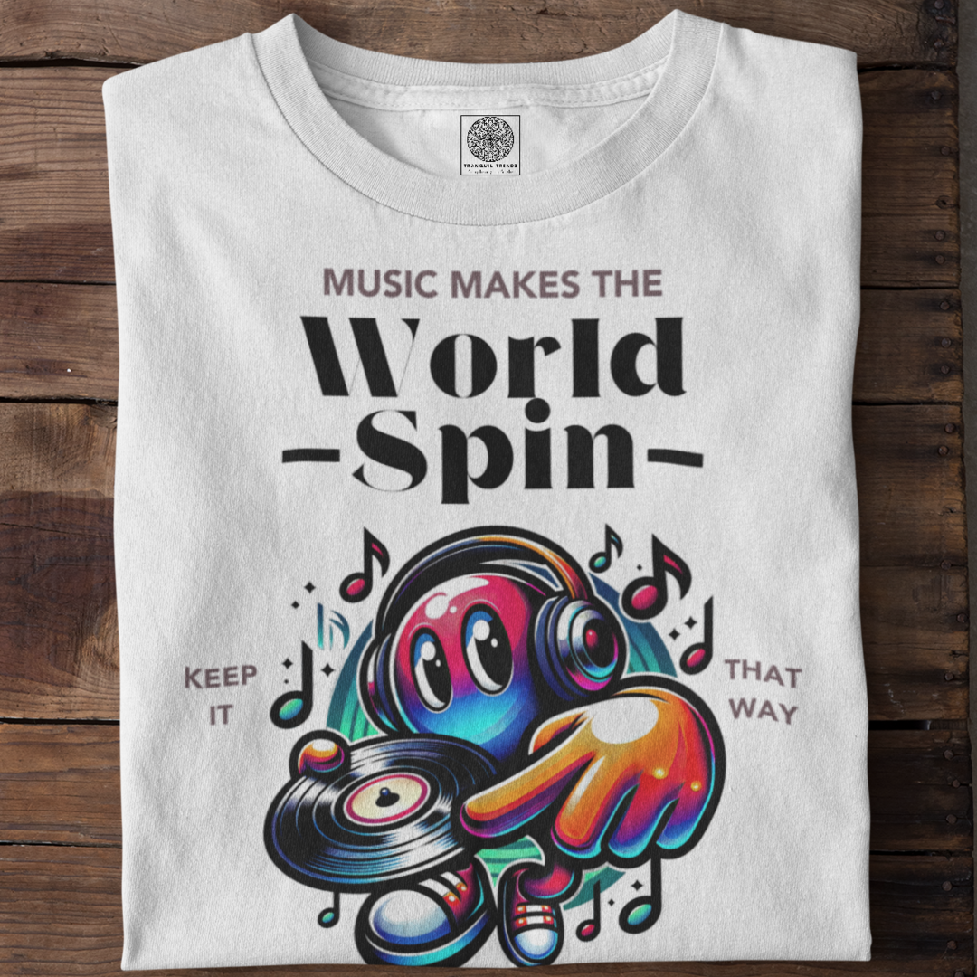 Music Makes The World Spin T-Shirt