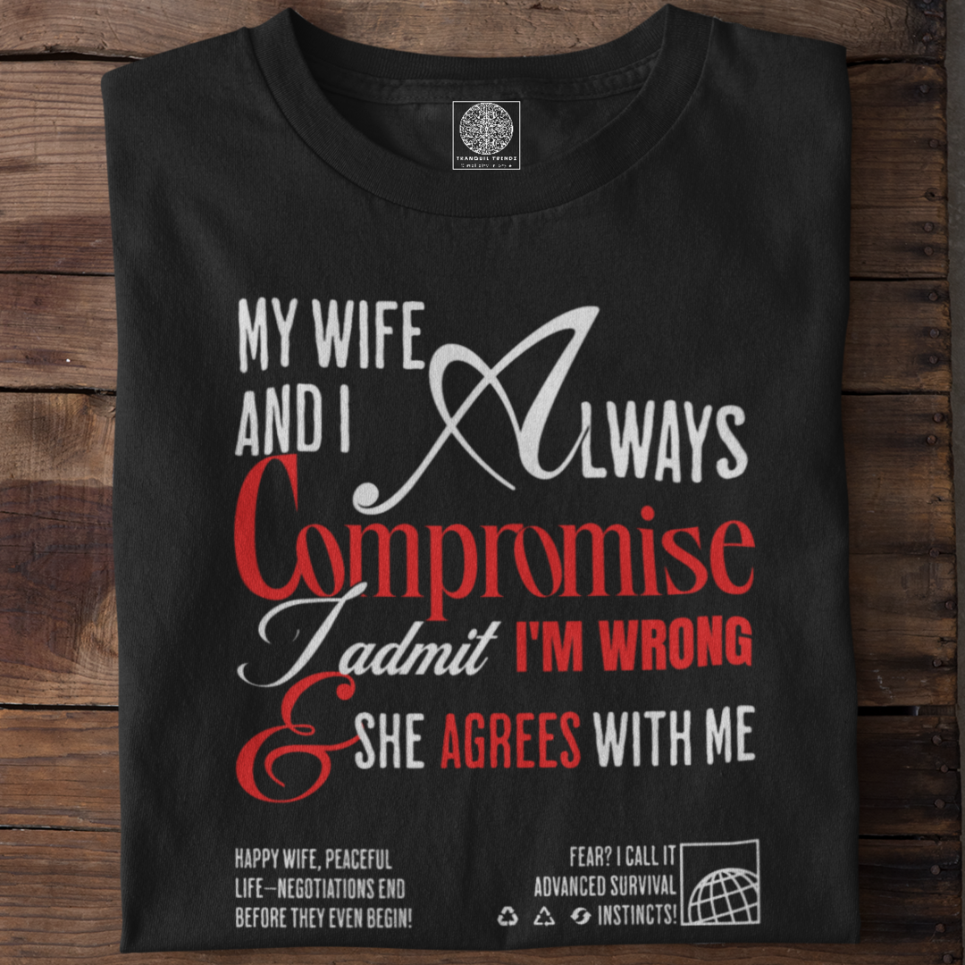 Happy Marriage Compromise T-shirt