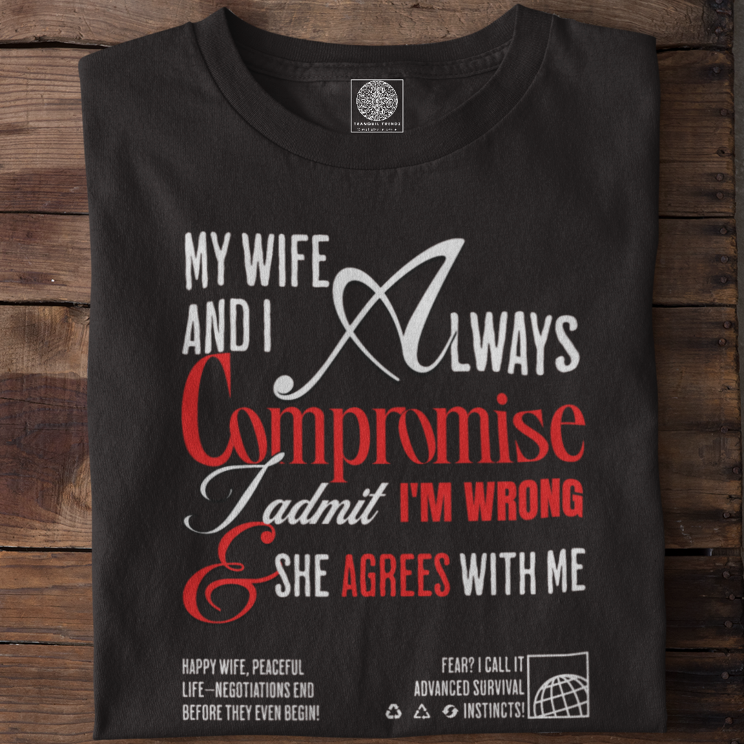 Happy Marriage Compromise T-shirt