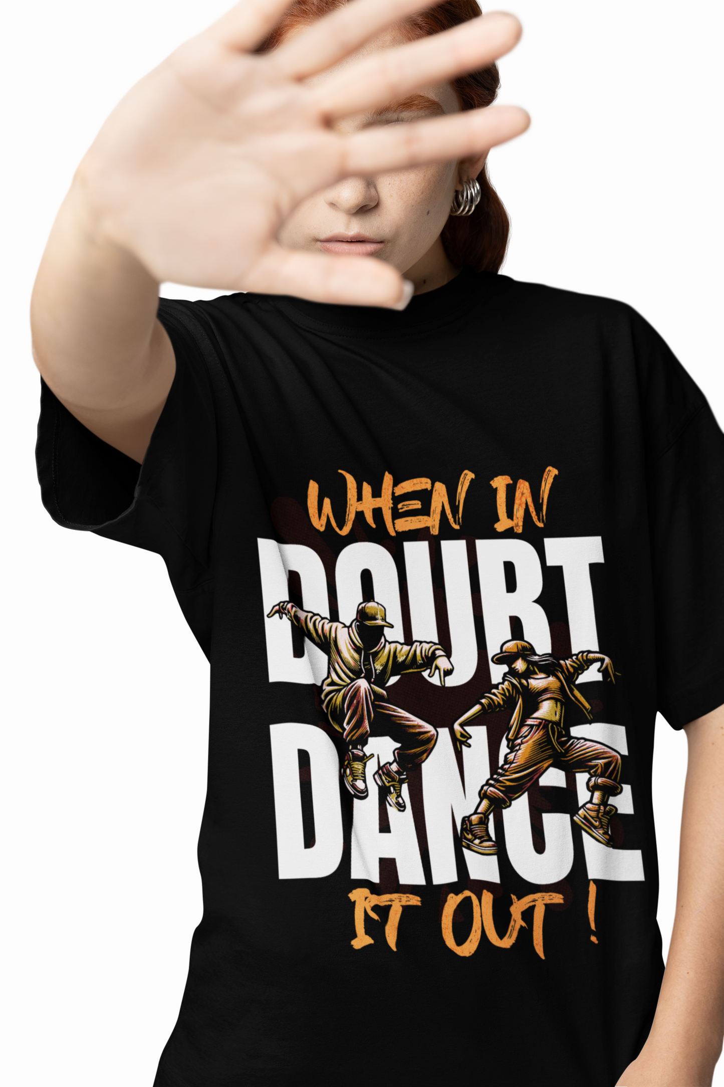When in Doubt Dance It Out T-Shirt