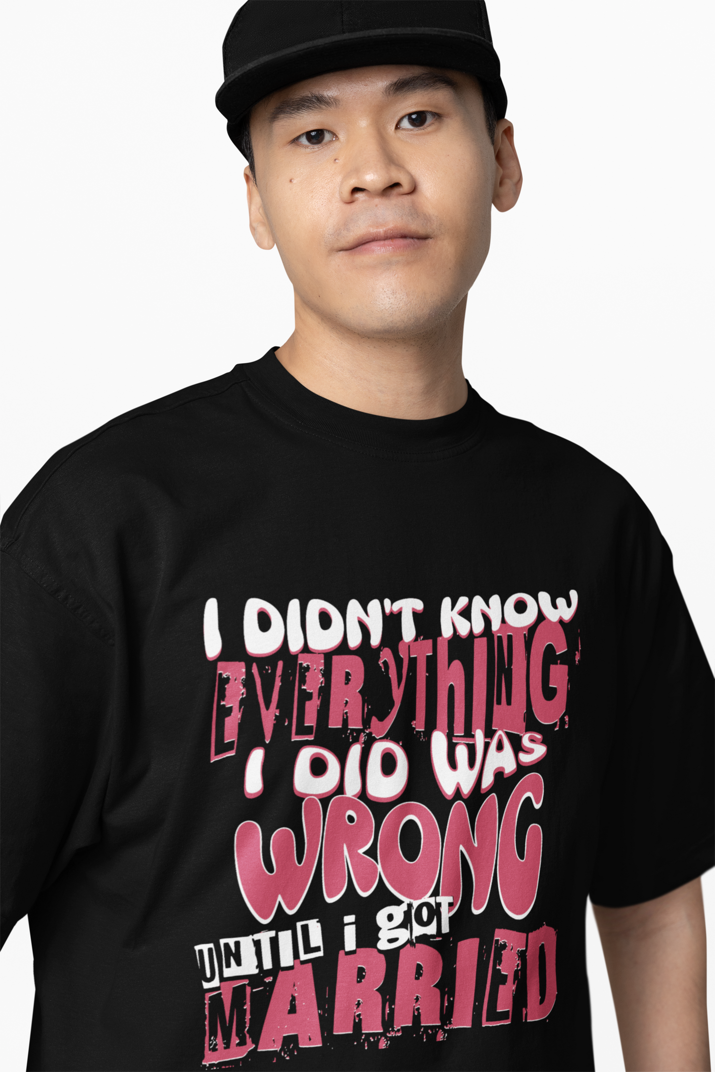 I Didn't Know Everything I Did Was Wrong T-shirt