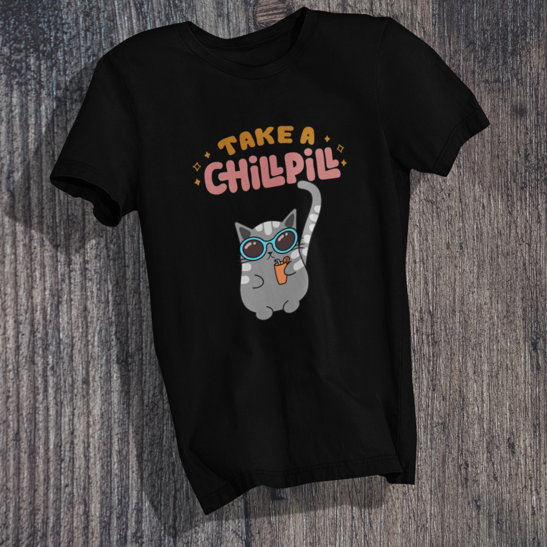 Take A Chill Pill T-Shirt