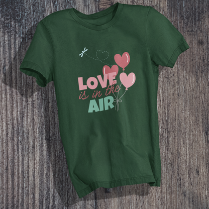 Love is in the Air T-Shirt