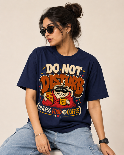Do Not Disturb Funny Food Coffee Lover T-Shirt