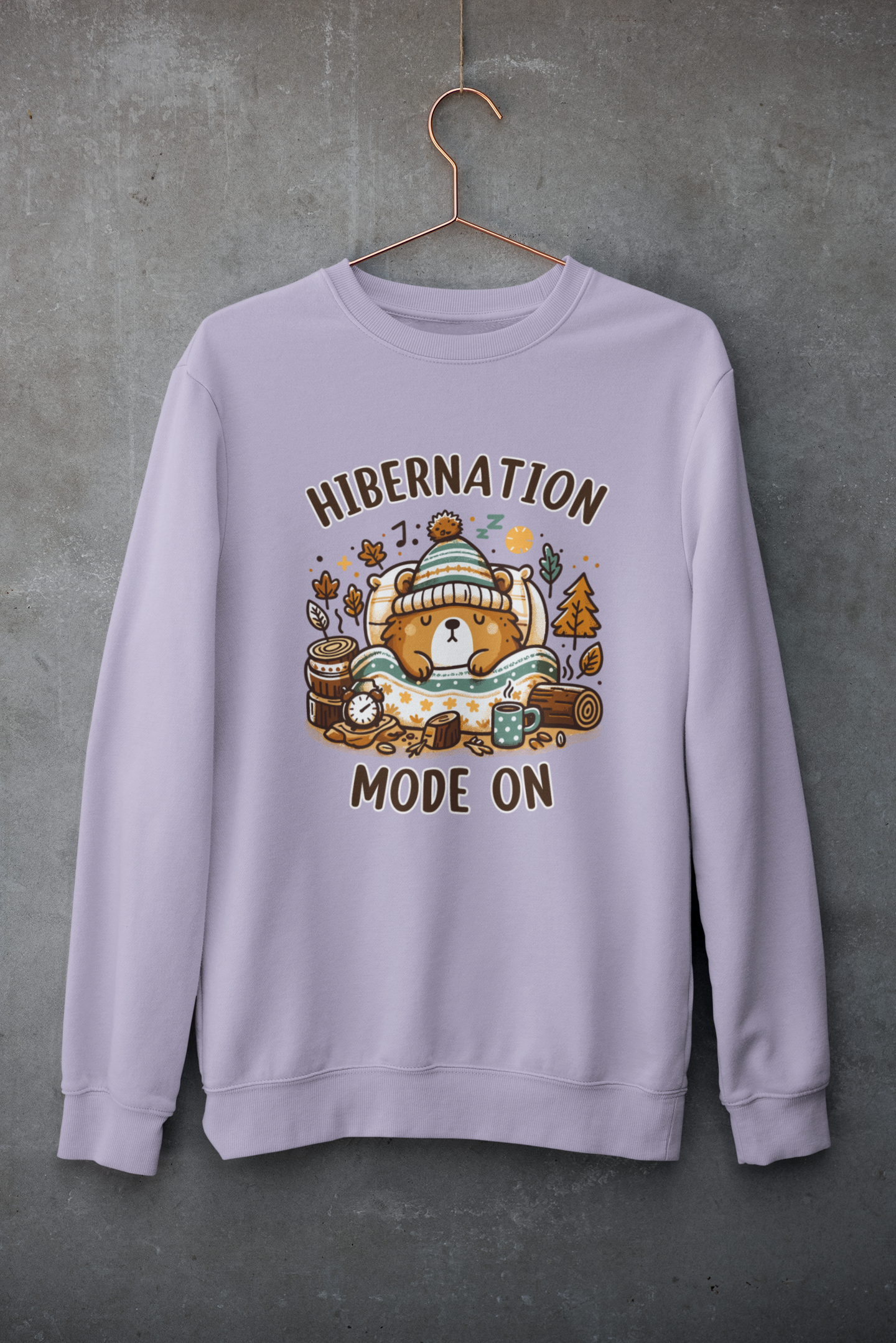 Hibernation Mode On Sweatshirt