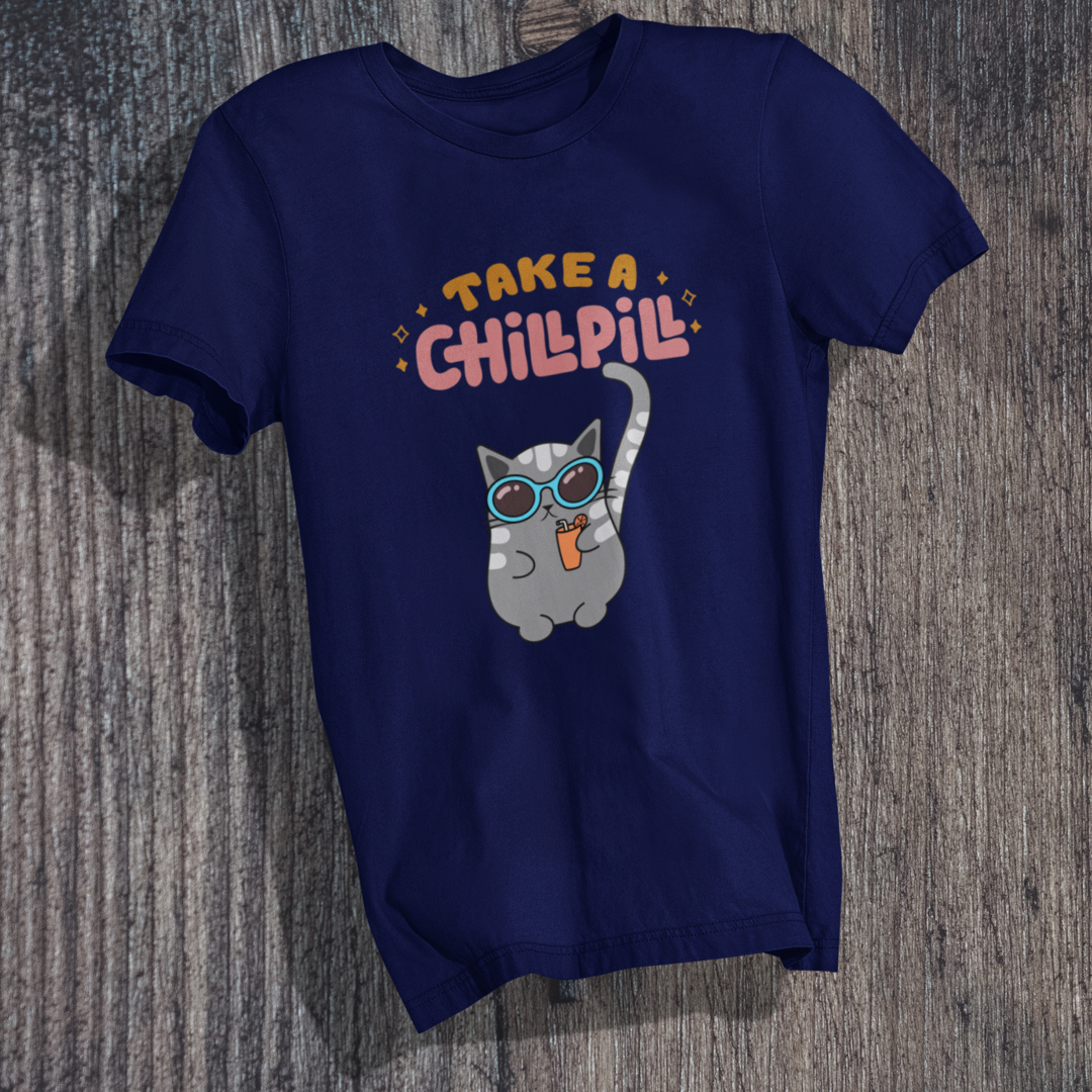 Take A Chill Pill T-Shirt