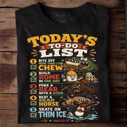 Today’s To Do List Funny Adventure T-Shirt