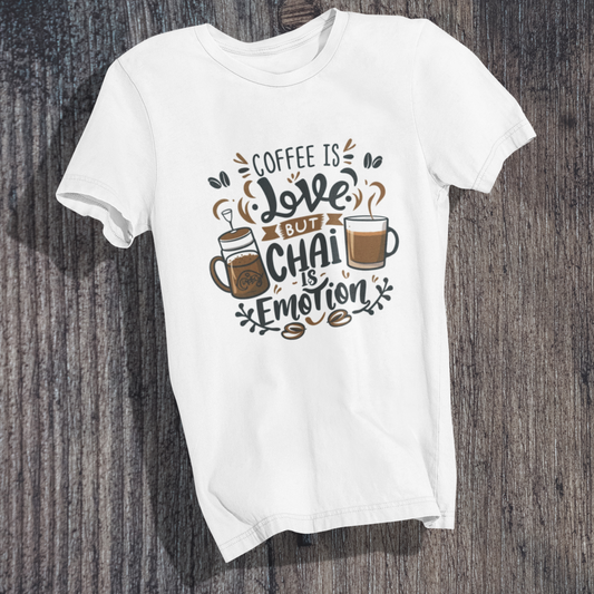 Chai Over Coffee T-Shirt