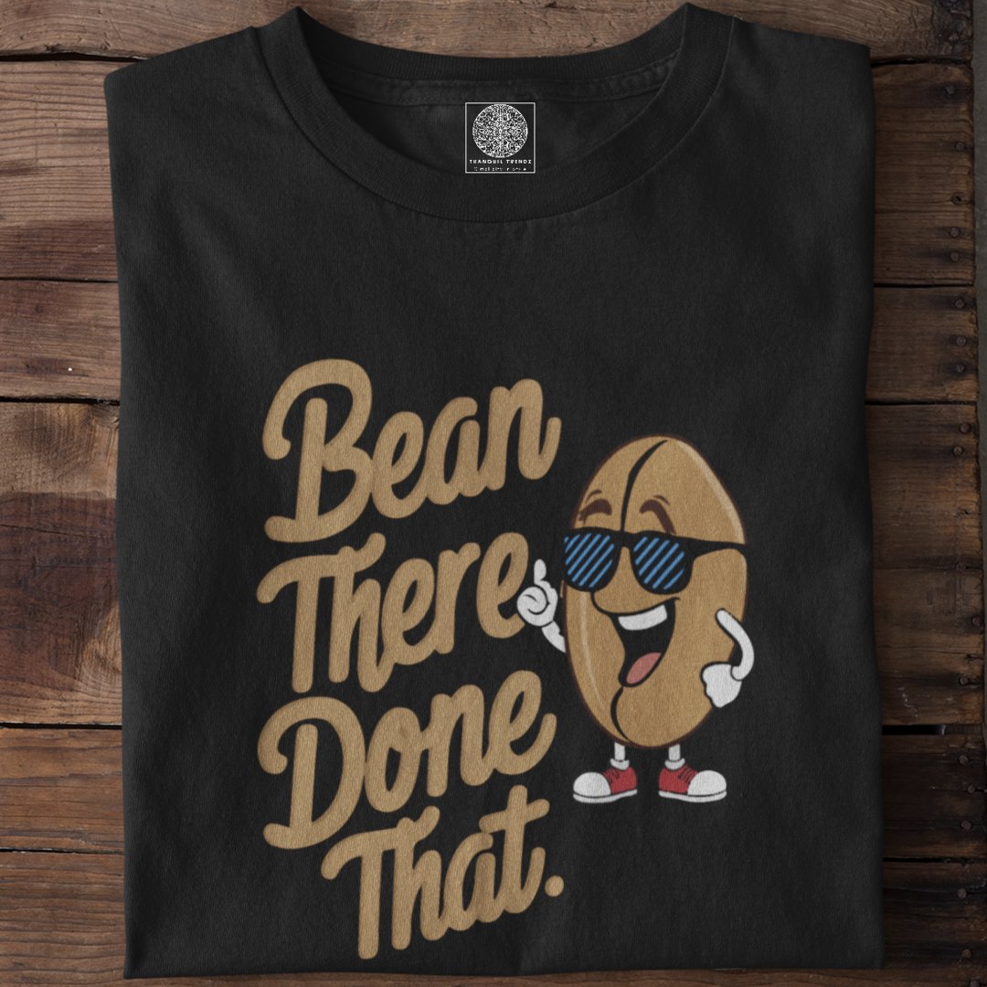 Bean There Done That - TranquilTrendz