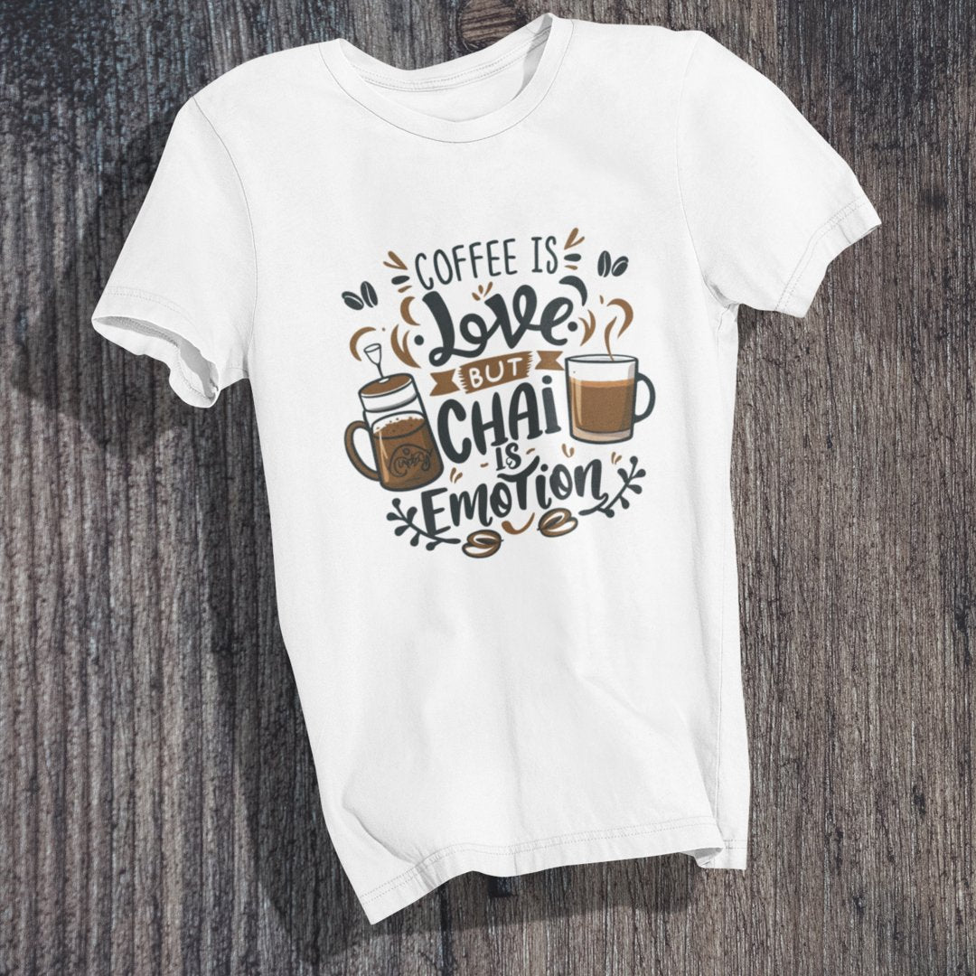 Chai Over Coffee T-Shirt - TranquilTrendz