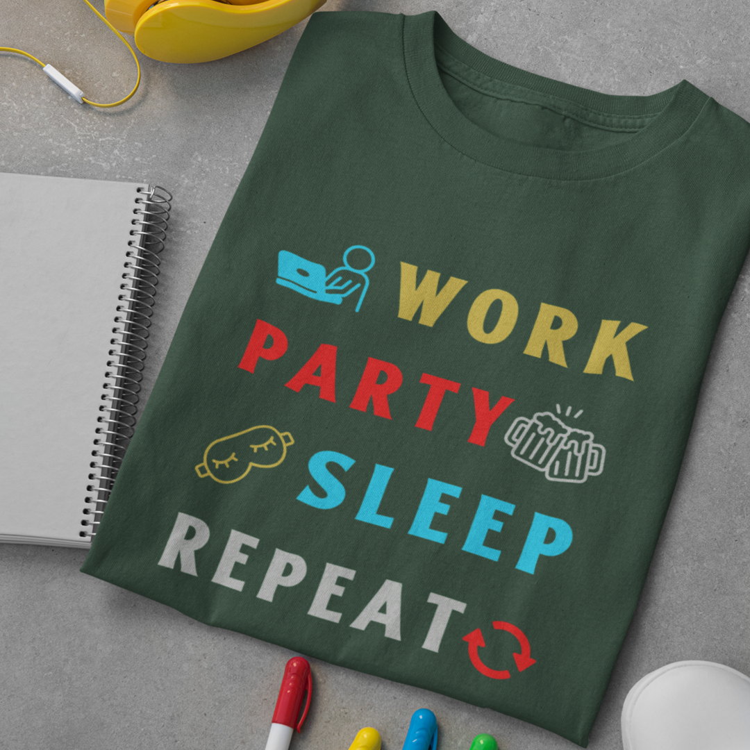 Work Party Sleep Repeat