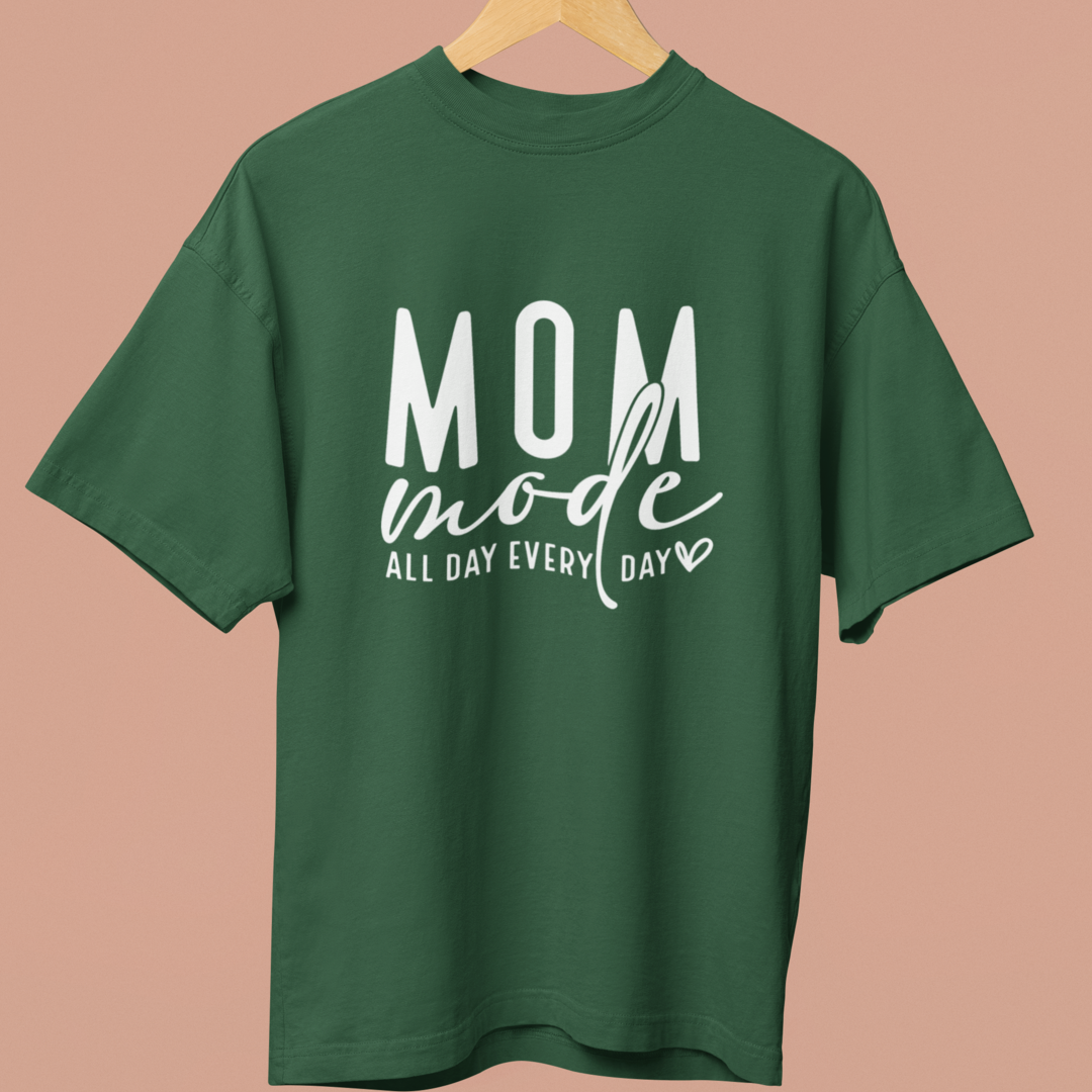 Mom Mode: All Day, Every Day Oversized TShirt