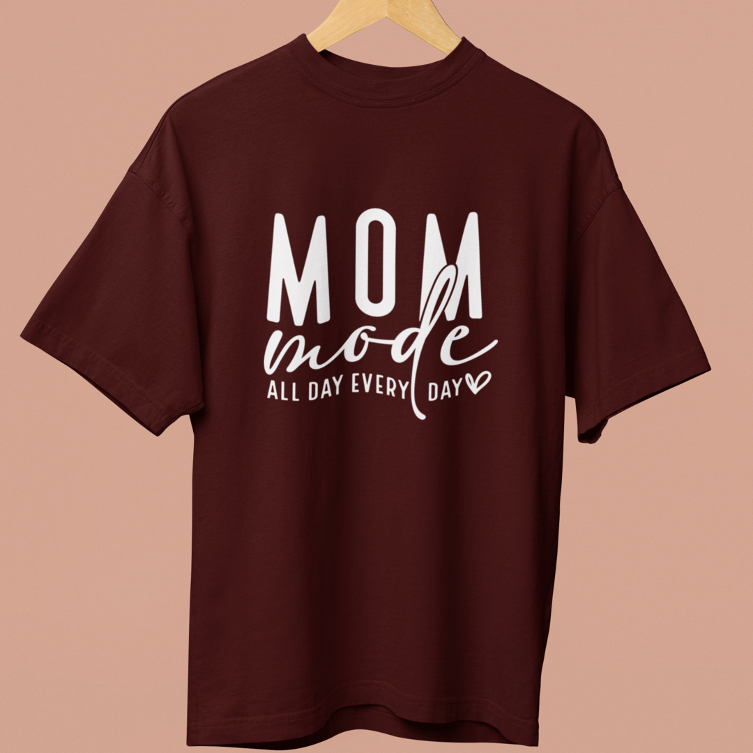 Mom Mode: All Day, Every Day Oversized TShirt