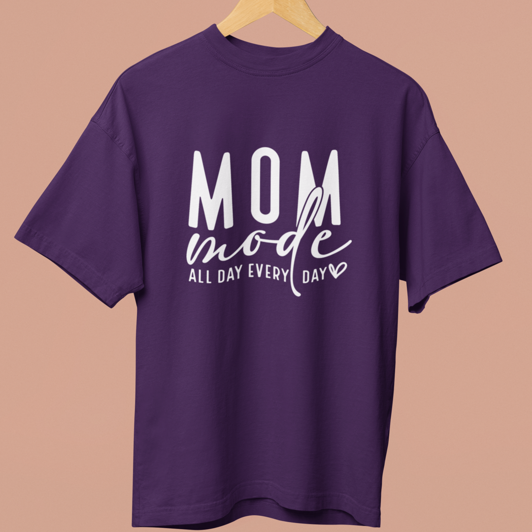 Mom Mode: All Day, Every Day Oversized TShirt