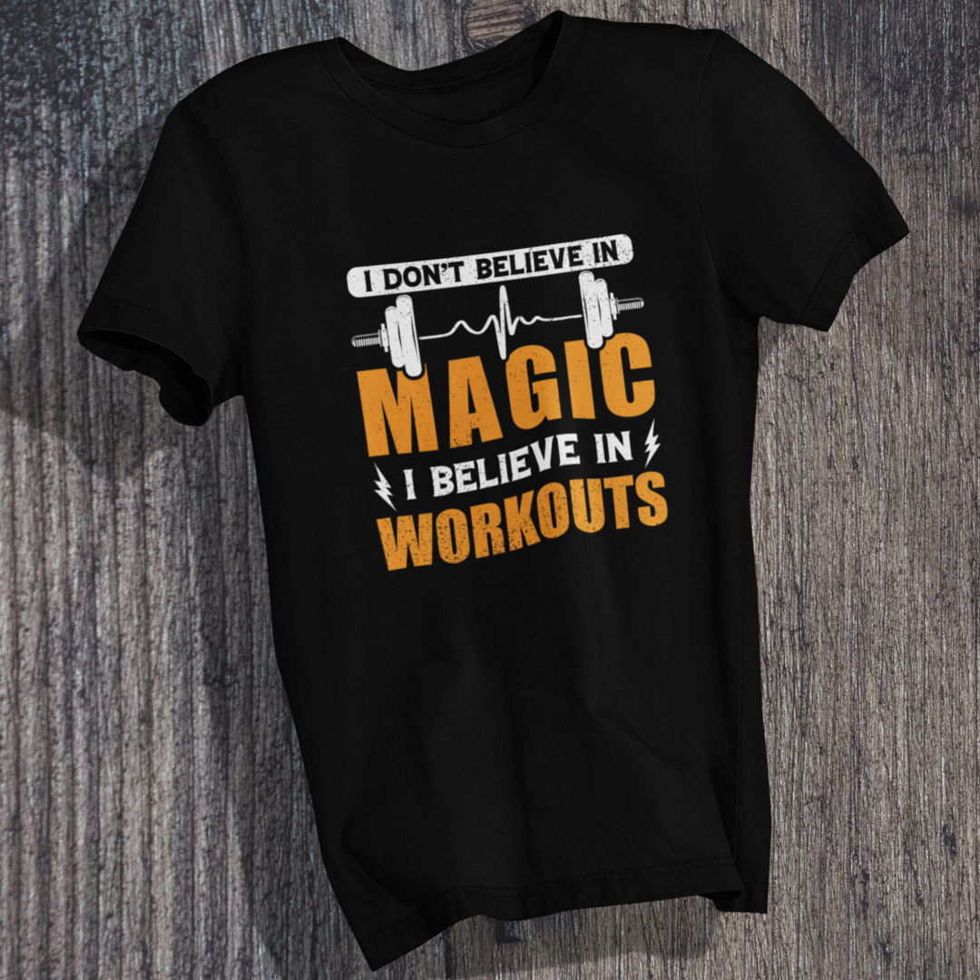 Believe in Workouts T-Shirt