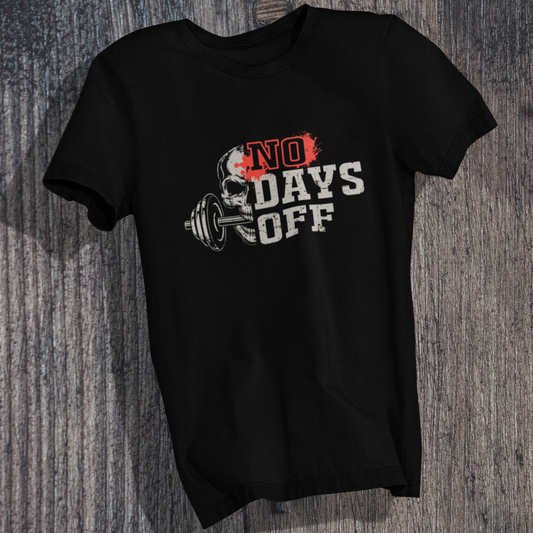 No Days Off T-Shirt