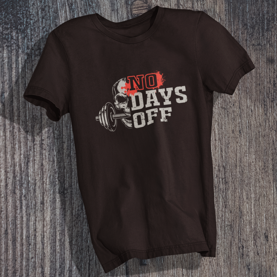 No Days Off T-Shirt