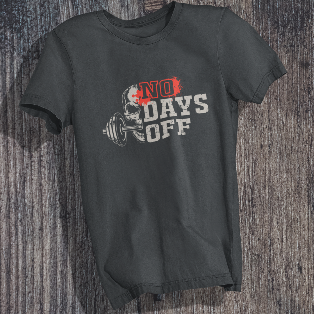 No Days Off T-Shirt