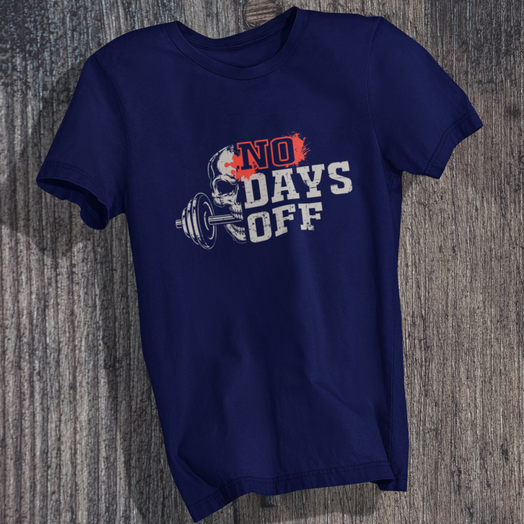 No Days Off T-Shirt