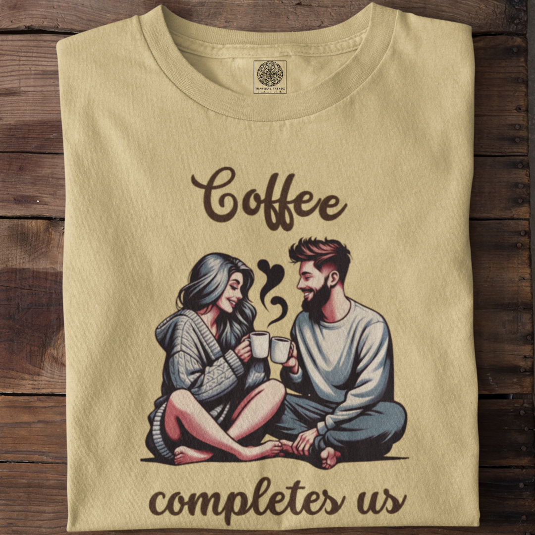 Coffee Completes Us