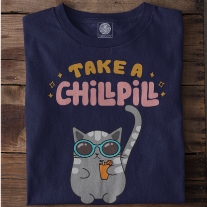 Take A Chill Pill T-Shirt