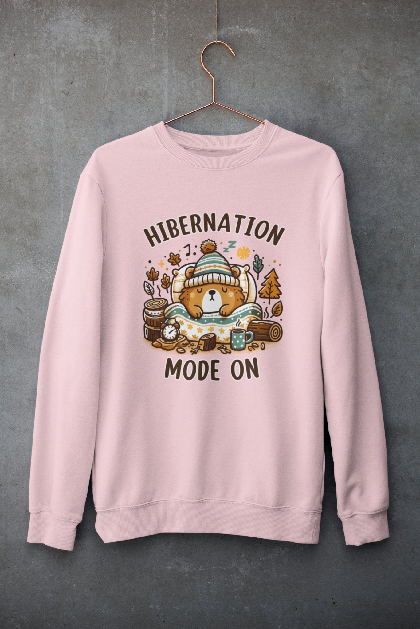 Hibernation Mode On Sweatshirt - TranquilTrendz