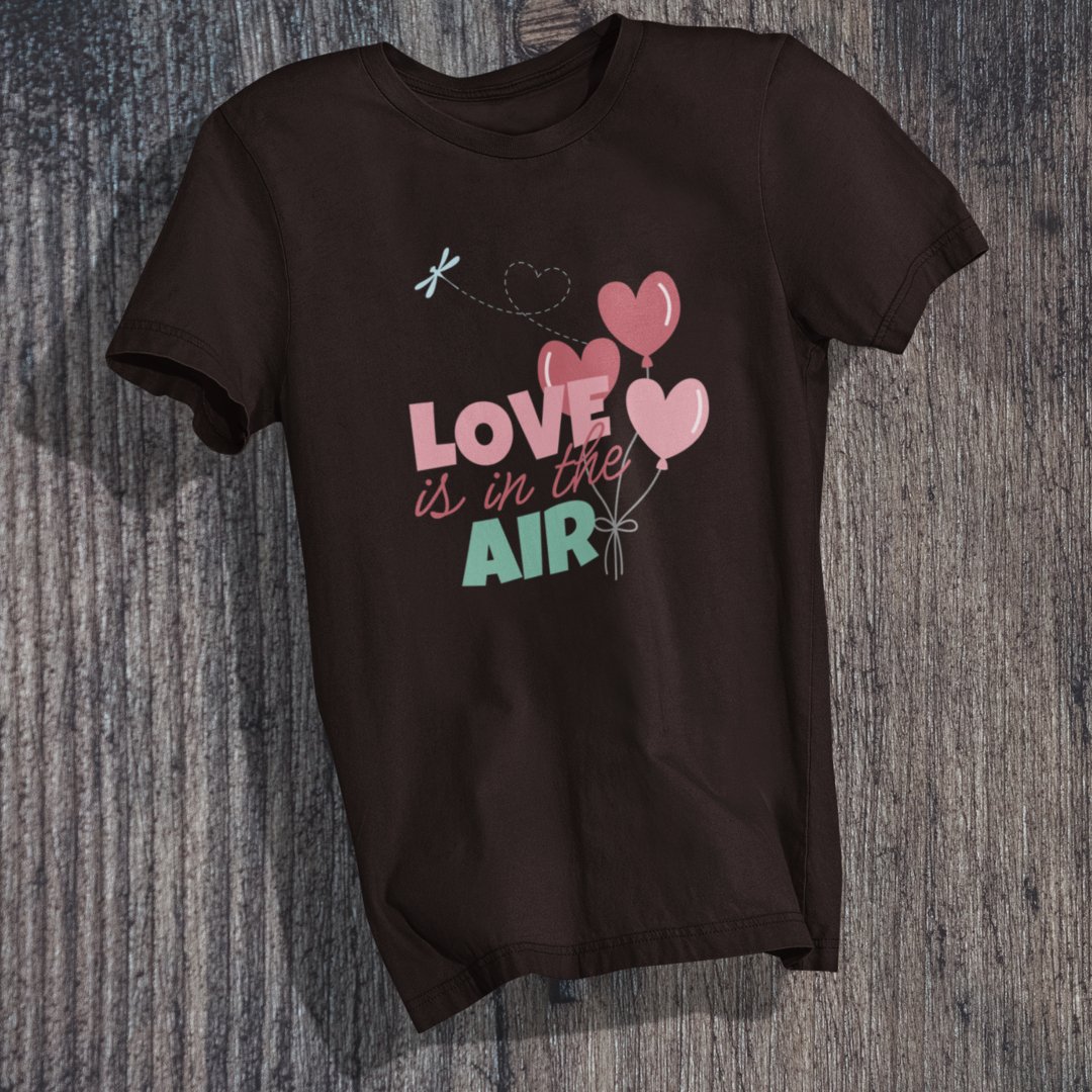 Love is in the Air T-Shirt - TranquilTrendz