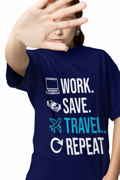 Work Save Travel Repeat T-Shirt