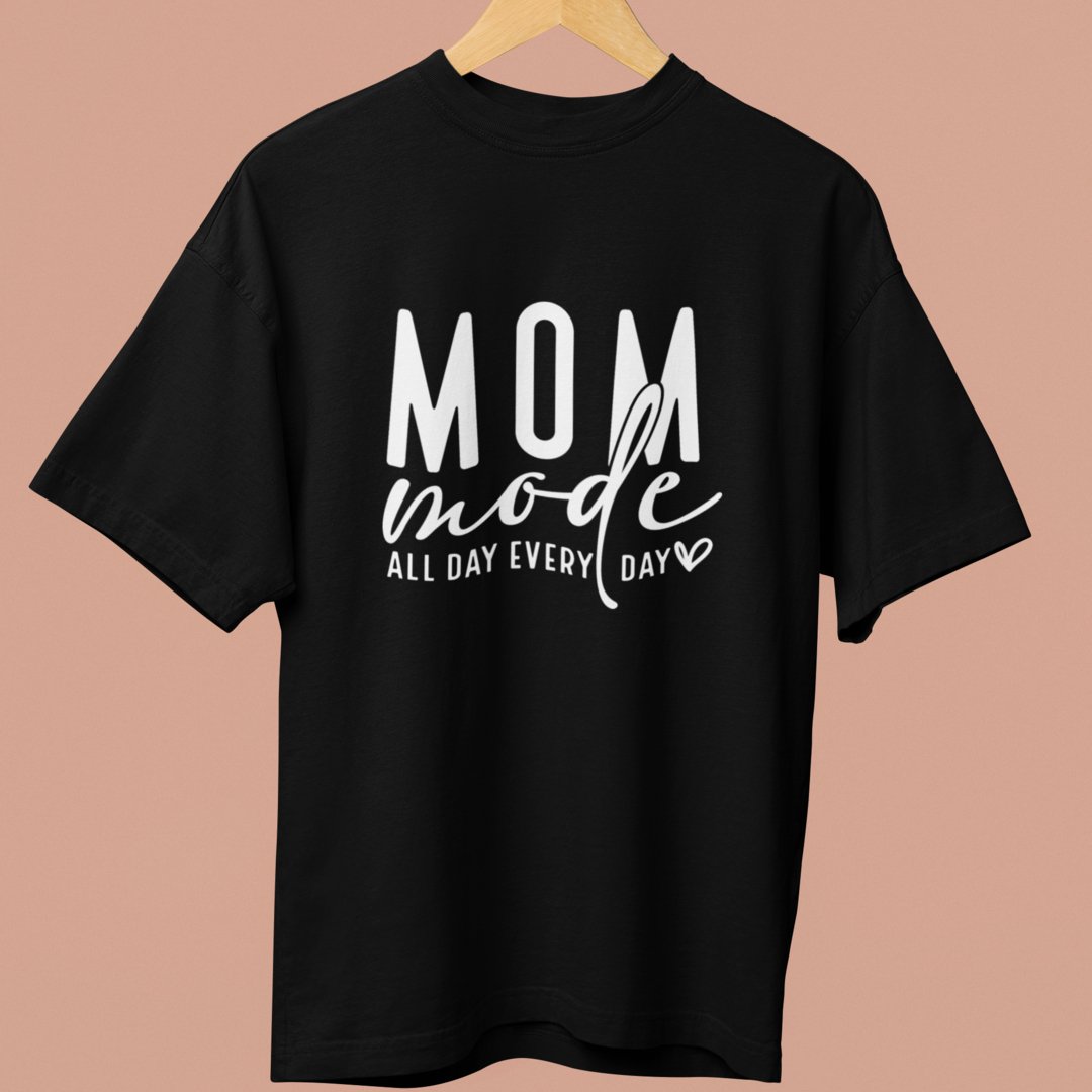 Mom Mode: All Day, Every Day Oversized TShirt - TranquilTrendz