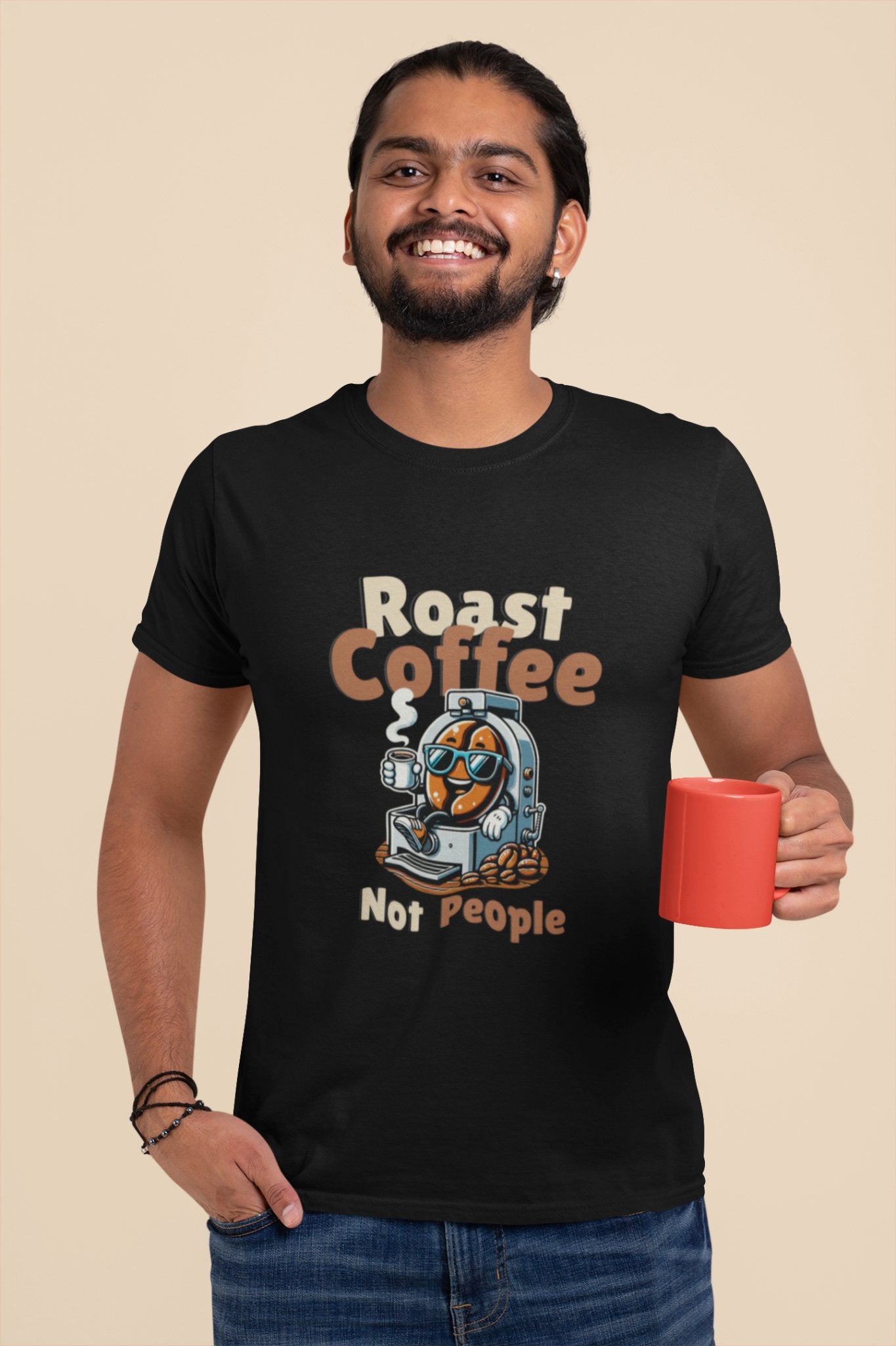 Roast Coffee Not People T-Shirt - TranquilTrendz