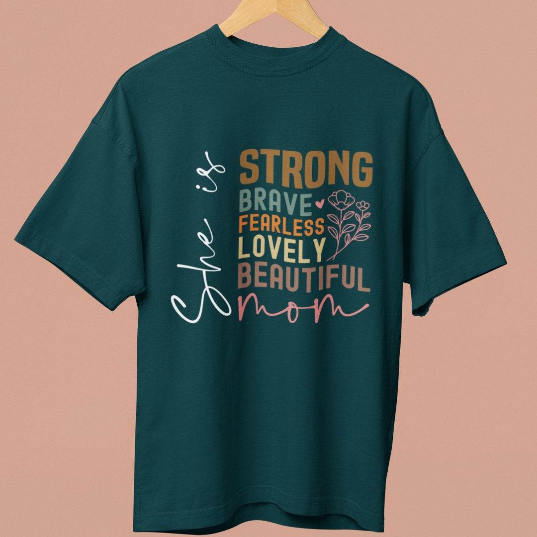 She Is Mom: A Celebration of Strength and Beauty Oversized TShirt - TranquilTrendz