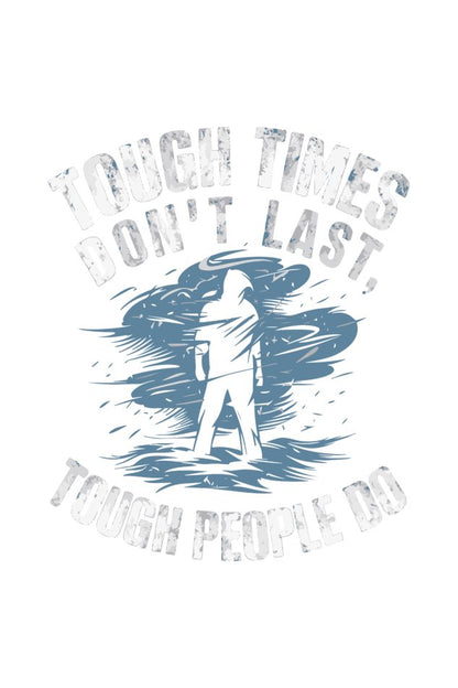 Tough Times Endurance - TranquilTrendz