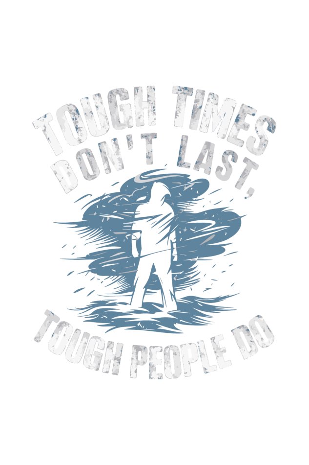 Tough Times Endurance - TranquilTrendz