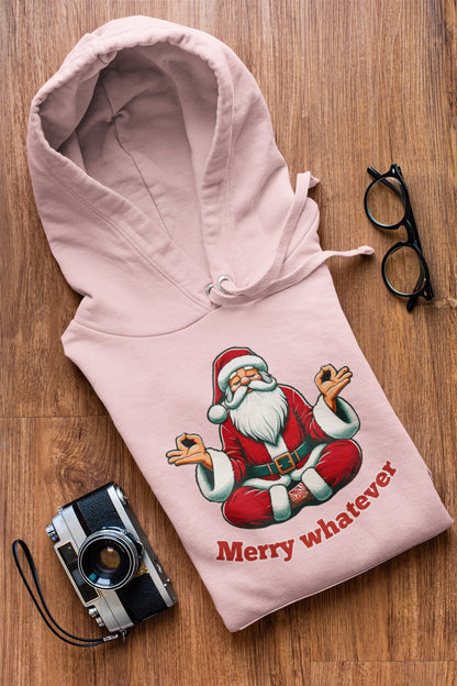 Zen Santa - Merry Whatever Hoodie - TranquilTrendz